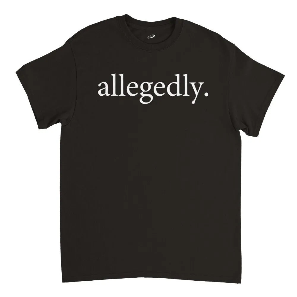 Allegedly Tee